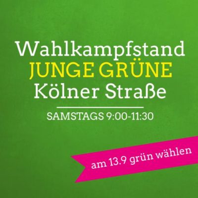 Wahlkampfstand der Jungen Grünen in der Kölner Straße von 9:00 bis 11:30