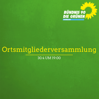 Ortsmitgliederversammlung 30.4.21 um 19:00