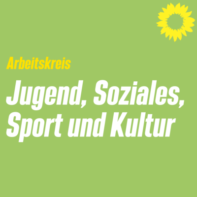 Haushaltsvorberatungen Jugend, Soziales, Sport und Kultur @ Geschäftsstelle