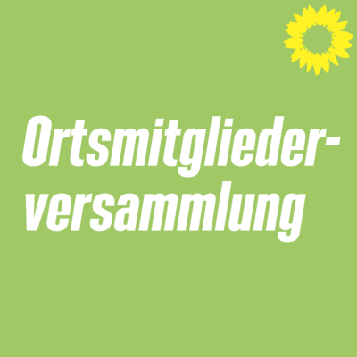 Ortsmitgliederversammlung