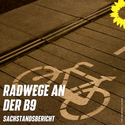Symbolbild eines Radweges, Text: "Radwege an der B9"