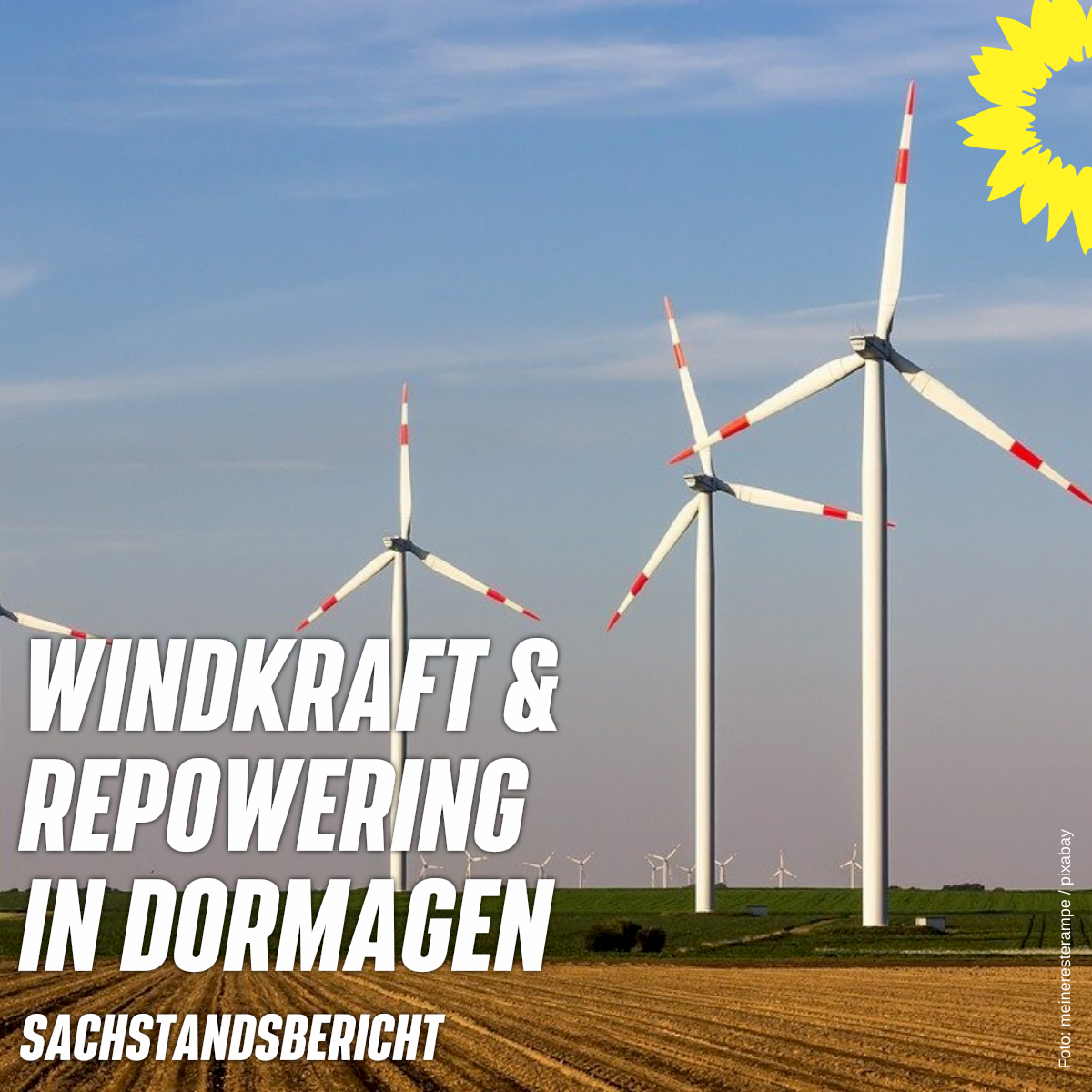 3 Windräder im Hintergund, Feld, Schriftzug: "Windkraft & Repowering in Dormagen - Sachstandsbericht"